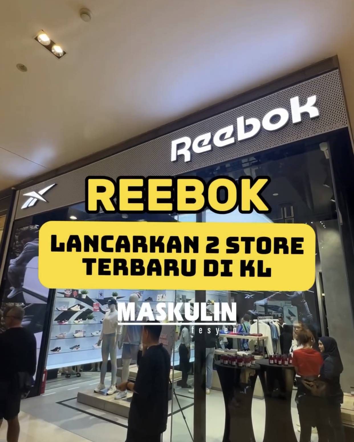 REEBOK Lancarkan 2 Store Terbaru Di KL