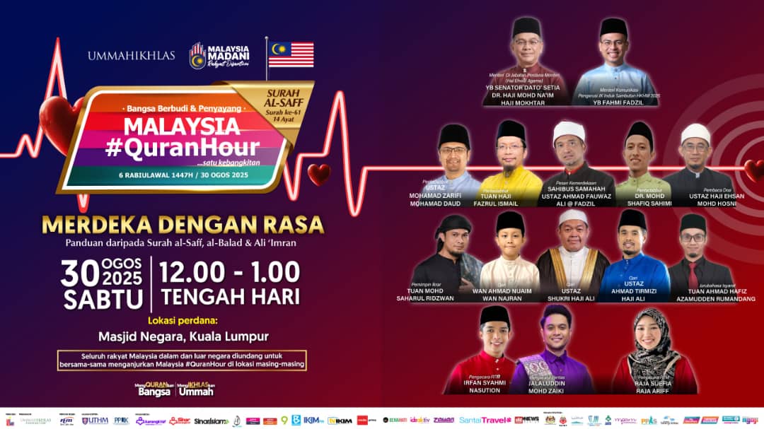 Malaysia #QuranHour 2025 Bakal Semarakkan Semangat 'Merdeka Dengan Rasa' 8 Malaysia #QuranHour 2025 Bakal Semarakkan Semangat ‘Merdeka Dengan Rasa’