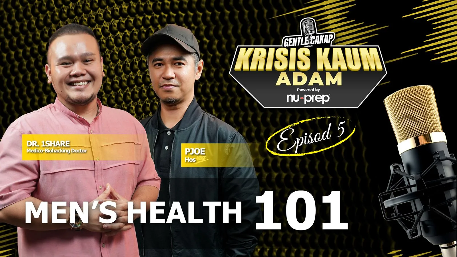 Toksid Maskulin EP5 - Men's Health 101 | Gentle Cakap